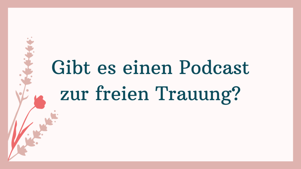 Gibt es einen Podcast zur freien Trauung? | Alle Infos und Tipps | Strauß & Fliege